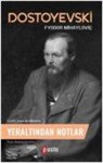 Fyodor Mihaylovic Dostoyevski - Yeraltindan Notlar