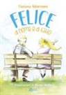 Tiziana Morrone, M. Molle - Felice di nome e di fatto
