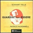 Patrick McDonnell, Eckhart Tolle - Guardiani dell'essere