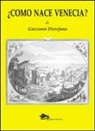 Giovanni Distefano - ¿Cómo nace Venecia?