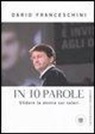 Dario Franceschini - In 10 parole. Sfidare la destra sui valori