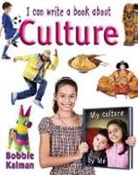 Bobbie Kalman - I Can Write a Book about Culture