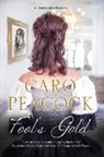 Caro Peacock - Fool''s Gold