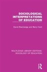 Blackledge, David Blackledge, David Hunt Blackledge, Barry Hunt - Sociological Interpretations of Education