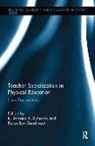 K. Andrew R. (Northern Illinois Universi Richards, K. Andrew R. Gaudreault Richards, Karen Lux Gaudreault, Karen Lux (University of Wyoming Gaudreault, K Andrew R Richards, K. Andrew R. Richards... - Teacher Socialization in Physical Education