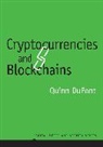 Q Dupont, Quinn DuPont - Cryptocurrencies and Blockchains