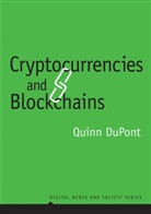 Q Dupont, Quinn DuPont - Cryptocurrencies and Blockchains