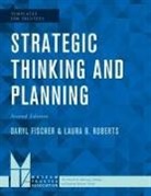 Daryl Fischer, Daryl Roberts Fischer, Daryl/ Roberts Fischer, Laura B Roberts, Laura B. Roberts - Strategic Thinking and Planning
