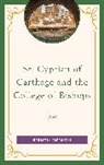 Benjamin Safranski - St. Cyprian of Carthage and the College of Bishops