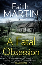 Faith Martin, Martin Faith - A Fatal Obsession