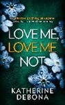 Katherine Debona - Love Me, Love Me Not