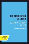 Richard Biernacki, Biernacki Richard - Fabrication of Labor