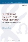 Brian J Tabb, Brian J. Tabb, Brian J. (Bethlehem College and Seminary Tabb, Chris Keith - Suffering in Ancient Worldview