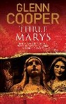Glenn Cooper, Cooper Glenn - Three Marys