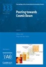 EDITED BY VIBOR JELI, Vibor Jeli?, Vibor Jelic, Vibor Van Der Hulst Jelic, Thijs van der Hulst, Vibor Jelic... - Peering Towards Cosmic Dawn (Iau S333)