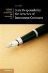 Jean Ho, Jean (National University of Singapore) Ho - State Responsibility for Breaches of Investment Contracts