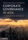Bruce Aronson, Bruce (Hitotsubashi University Aronson, Bruce (New York University) Kim Aronson, Bruce Aronson, Bruce (Hitotsubashi University Aronson, Bruce (New York University) Aronson... - Corporate Governance in Asia