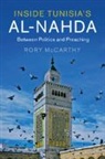 Rory McCarthy, Rory (University of Oxford) Mccarthy, McCarthy Rory - Inside Tunisia''s Al-Nahda