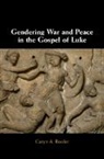 Caryn Reeder, Caryn (Westmont College Reeder, Caryn A Reeder, Caryn A. Reeder, Caryn A. (Westmont College Reeder - Gendering War and Peace in the Gospel of Luke
