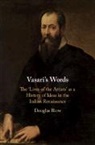 Douglas Biow, Douglas (University of Texas Biow, Biow Douglas - Vasari''s Words