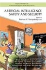 Roman V (University of Louisville Kent Yampolskiy, Roman V. Yampolskiy, Roman V. (University of Louisville Yampolskiy, Roman V (University of Louisville Kentucky USA) Yampolskiy, Roman V. Yampolskiy, Roman V. (University of Louisville Yampolskiy... - Artificial Intelligence Safety and Security