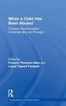 THOMSON SALO, Frances Thomson-Salo, Frances Tognoli Pasquali Thomson-Salo, Laura Tognoli Pasquali, Frances Thomson-Salo, Laura Tognoli Pasquali - When a Child Has Been Abused