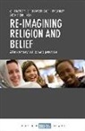 Christopher Baker, Christopher (The William Temple Foundation) Baker, Beth Crisp, Beth R Crisp, Beth R. Crisp, Beth R. (Deakin University Crisp... - Re-Imagining Religion and Belief