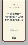 Mohammed Abu-Nimer, Mohammed Seidel Abu-Nimer, Mohammed Abu-Nimer, Timothy Seidel, Timothy Siedel - Hizmet Movement and Peacebuilding