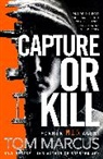 Tom Marcus, Marcus Tom - Capture or Kill