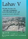 Dan Cole, Dan P. Cole, Cole Dan P., J. P. Dessel, Dan Cole - Lahav V: The Iron, Persian, and Hellenistic Occupation Within the