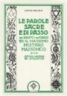 Arturo Reghini - Le parole sacre e di passo dei primi tre gradi e il massimo mistero massonico