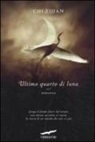 Chi Zijian - Ultimo quarto di luna