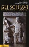 Jean Andreau, Raymond Descat - Gli schiavi nel mondo greco e romano