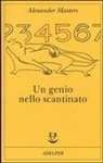 Alexander Masters - Un genio nello scantinato. Biografia di un uomo felice