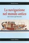 Orazio Ferrara - La navigazione nel mondo antico dai cretesi agli etruschi