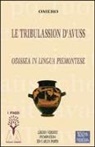 Omero, C. Porta - Le tribulassion d'Avuss. Odissea in lingua piemontese