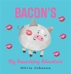 Olivia Johnson - Bacon's Big Smooching Adventure
