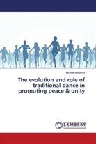 Michael Nsibambi, Micheal Nsibambi - The evolution and role of traditional dance in promoting peace & unity