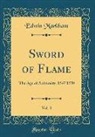 Edwin Markham - Sword of Flame, Vol. 3