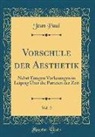Jean Paul - Vorschule der Aesthetik, Vol. 2