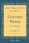 Johann Wolfgang von Goethe - Goethes Werke, Vol. 34