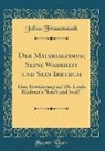 Julius Frauenstädt - Der Materialismus; Seine Wahrheit und Sein Irrthum