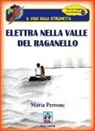 Maria Perrone - Elettra nella valle del raganello