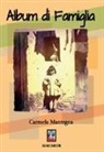 Carmela Mantegna - Album di famiglia