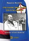 Maurizio Michieli - L'allenatore torna sempre con la sua squadra