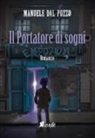 Manuele Dal Pozzo - Il portatore di sogni