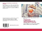Laur Araque de los Riscos, Laura Araque de los Riscos, Jiménez Herrera, M D Jiméne Herrera, M D Jiménez Herrera, M. D. Jiménez Herrera... - Urgencias Cardiológicas en Atención Primaria