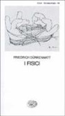 Friedrich Dürrenmatt, A. Rendi - I fisici