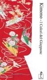 Katsumi Yumioka - Kimono. I colori del Giappone