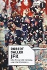 Robert Dallek - JFK. John Fitzgerald Kennedy, una vita incompiuta